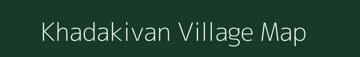 Khadakivan village map in Madhya Pradesh