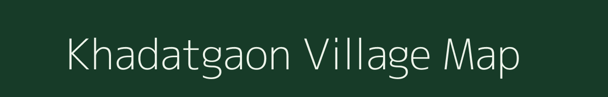 Khadatgaon village map in Maharashtra