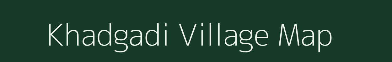 Khadgadi village map in Madhya Pradesh