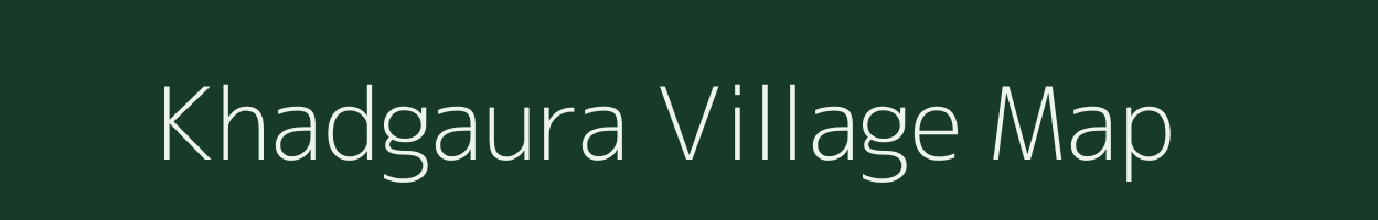 Khadgaura village map in Uttar Pradesh