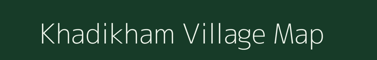 Khadikham village map in Madhya Pradesh