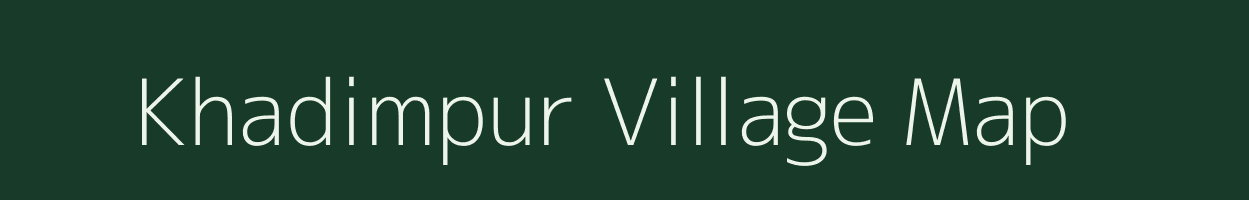 Khadimpur village map in Bihar