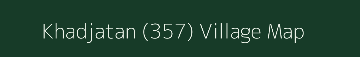 Khadjatan (357) village map in Himachal Pradesh