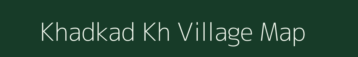 Khadkad Kh village map in Maharashtra