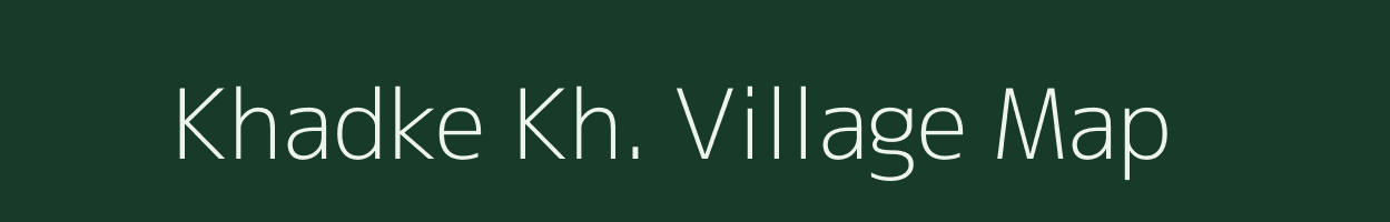 Khadke Kh. village map in Maharashtra