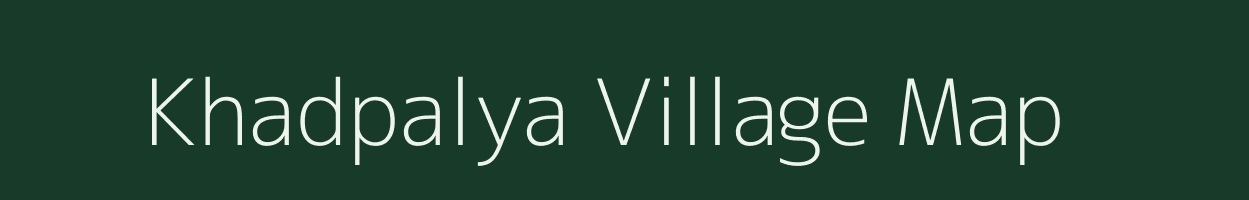 Khadpalya village map in Madhya Pradesh