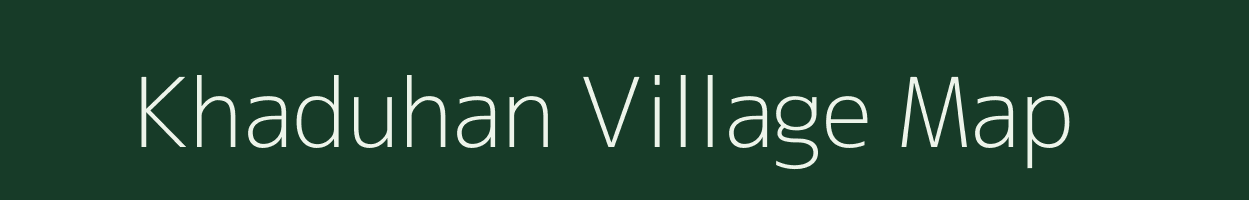 Khaduhan village map in Uttar Pradesh