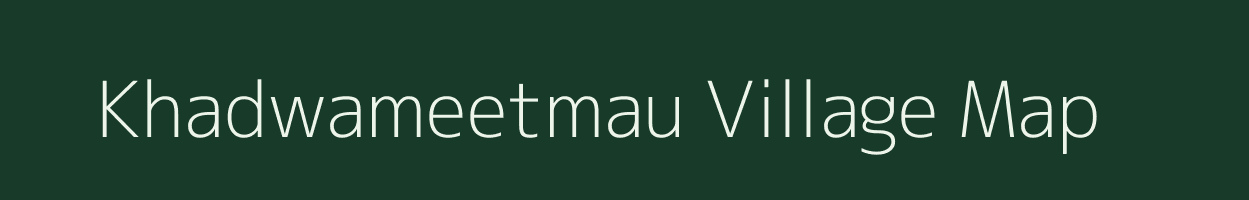 Khadwameetmau village map in Uttar Pradesh