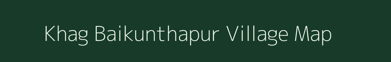 Khag Baikunthapur village map in West Bengal