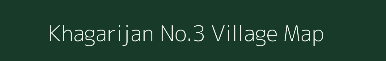 Khagarijan No.3 village map in Assam