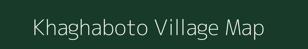 Khaghaboto village map in Nagaland