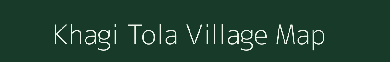 Khagi Tola village map in Uttar Pradesh