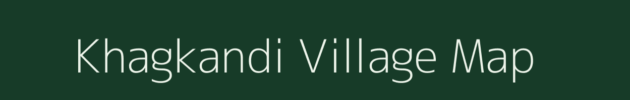 Khagkandi village map in Assam