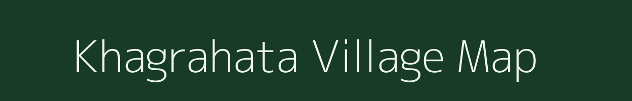 Khagrahata village map in Bihar