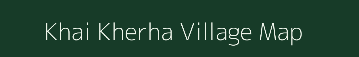 Khai Kherha village map in Uttar Pradesh