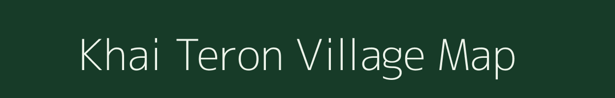 Khai Teron village map in Assam