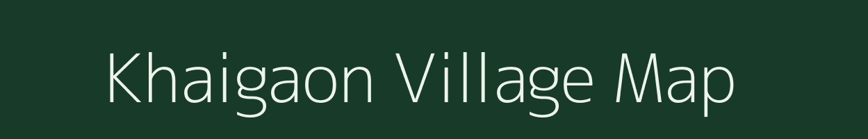 Khaigaon village map in Madhya Pradesh