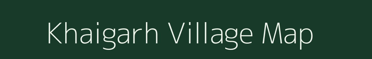 Khaigarh village map in Assam