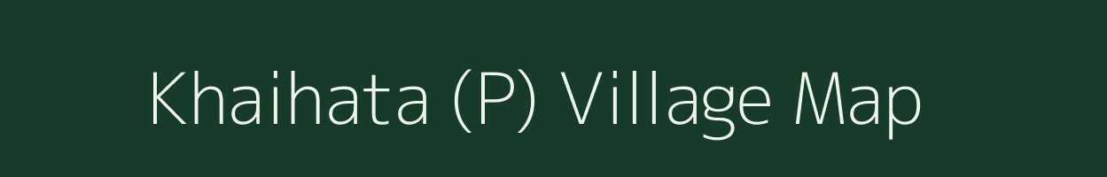 Khaihata (P) village map in West Bengal