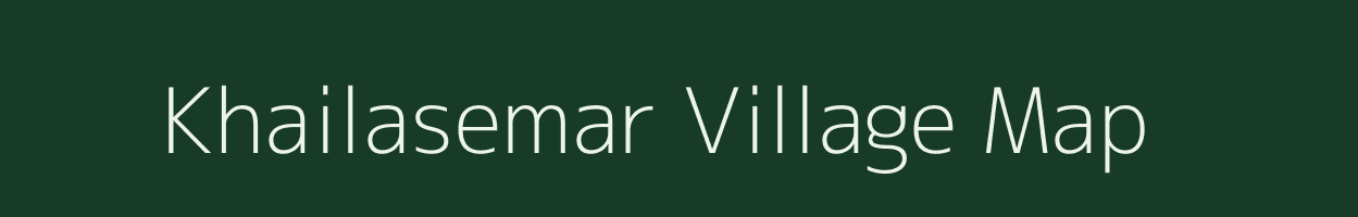 Khailasemar village map in Madhya Pradesh