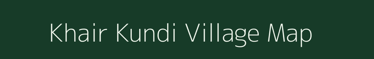 Khair Kundi village map in Madhya Pradesh