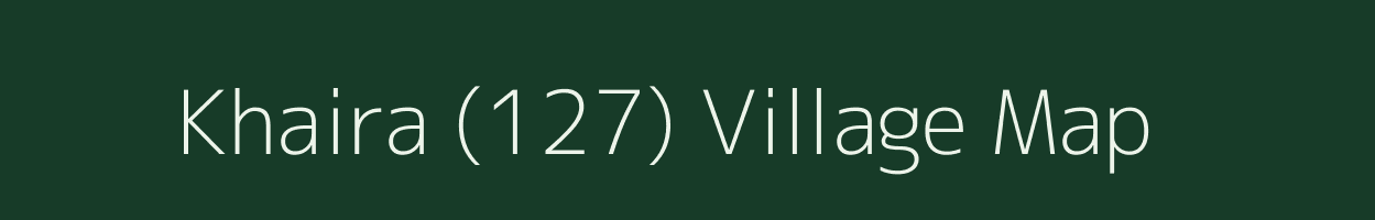 Khaira (127) village map in Punjab