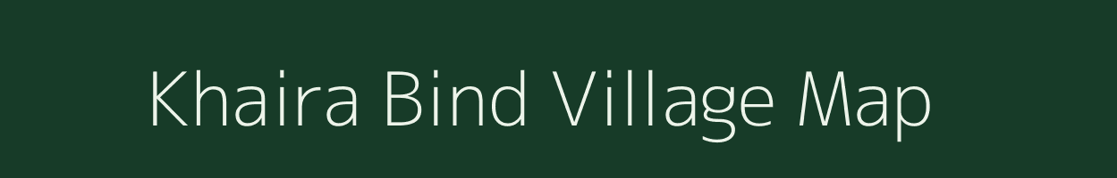 Khaira Bind village map in Bihar