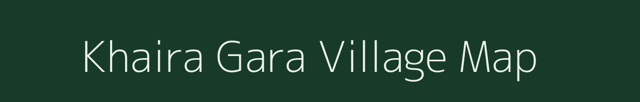 Khaira Gara village map in Uttar Pradesh