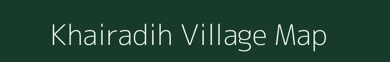 Khairadih village map in Chhattisgarh