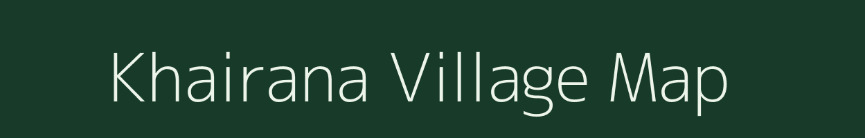 Khairana village map in Uttarakhand