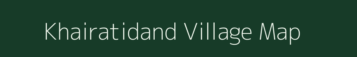 Khairatidand village map in Chhattisgarh