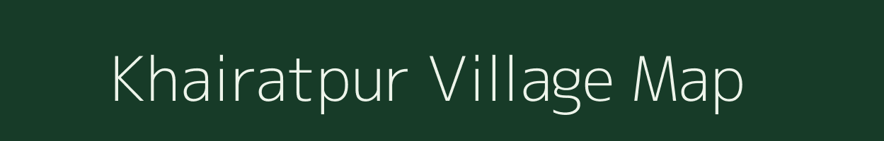 Khairatpur village map in Uttar Pradesh