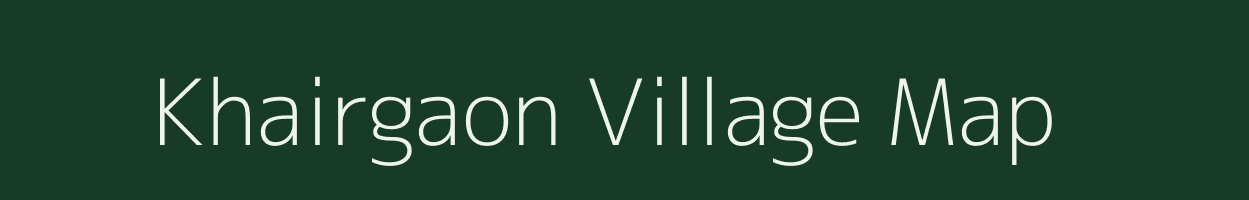 Khairgaon village map in Andhra Pradesh