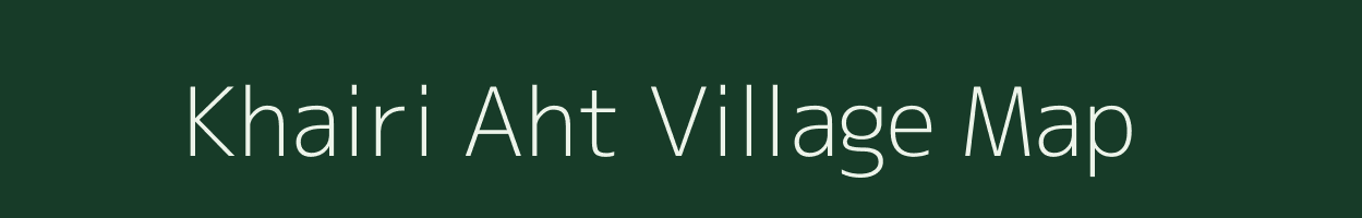 Khairi Aht village map in Uttar Pradesh