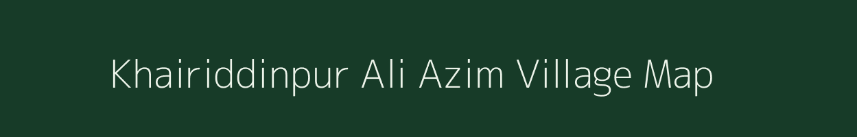 Khairiddinpur Ali Azim village map in Uttar Pradesh