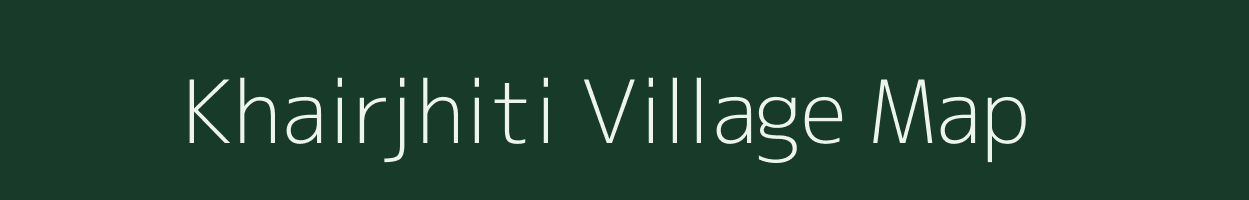 Khairjhiti village map in Chhattisgarh