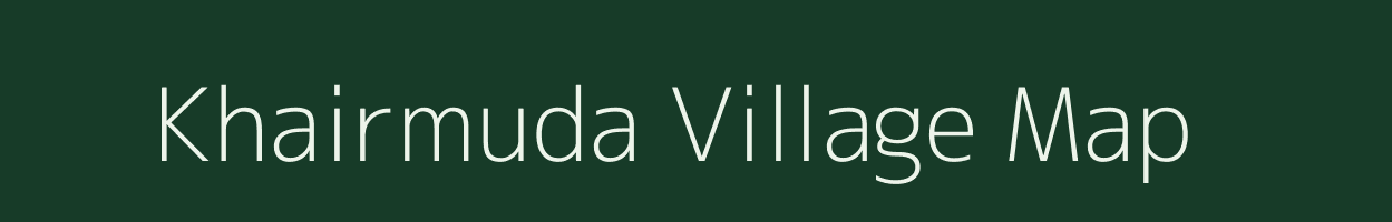 Khairmuda village map in Chhattisgarh