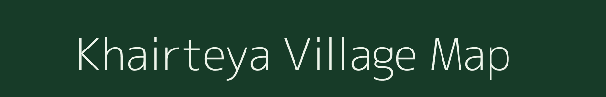 Khairteya village map in Uttar Pradesh