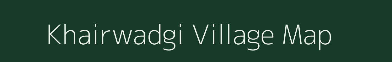 Khairwadgi village map in Karnataka