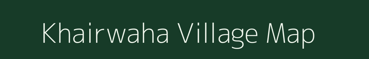 Khairwaha village map in Madhya Pradesh