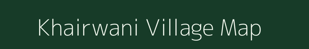 Khairwani village map in Chhattisgarh