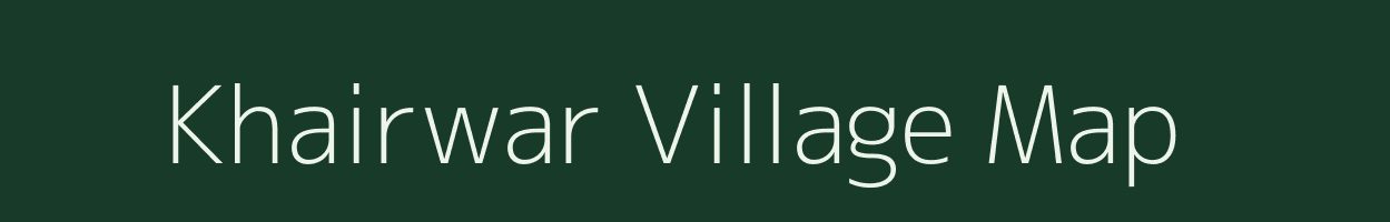 Khairwar village map in Bihar