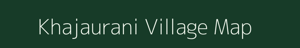 Khajaurani village map in Uttarakhand