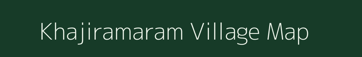 Khajiramaram village map in Andhra Pradesh