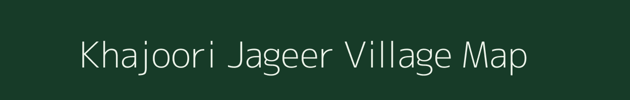 Khajoori Jageer village map in Rajasthan