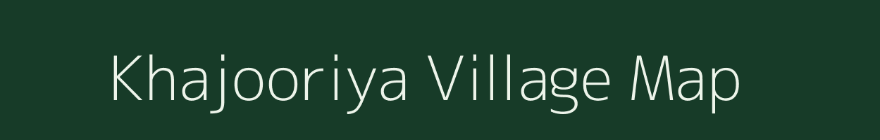 Khajooriya village map in Rajasthan