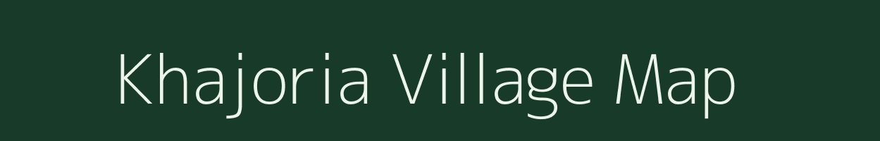 Khajoria village map in Bihar