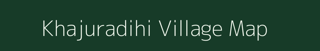 Khajuradihi village map in Odisha