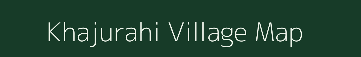 Khajurahi village map in Bihar