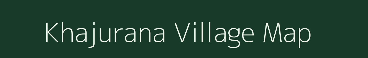 Khajurana village map in Uttar Pradesh